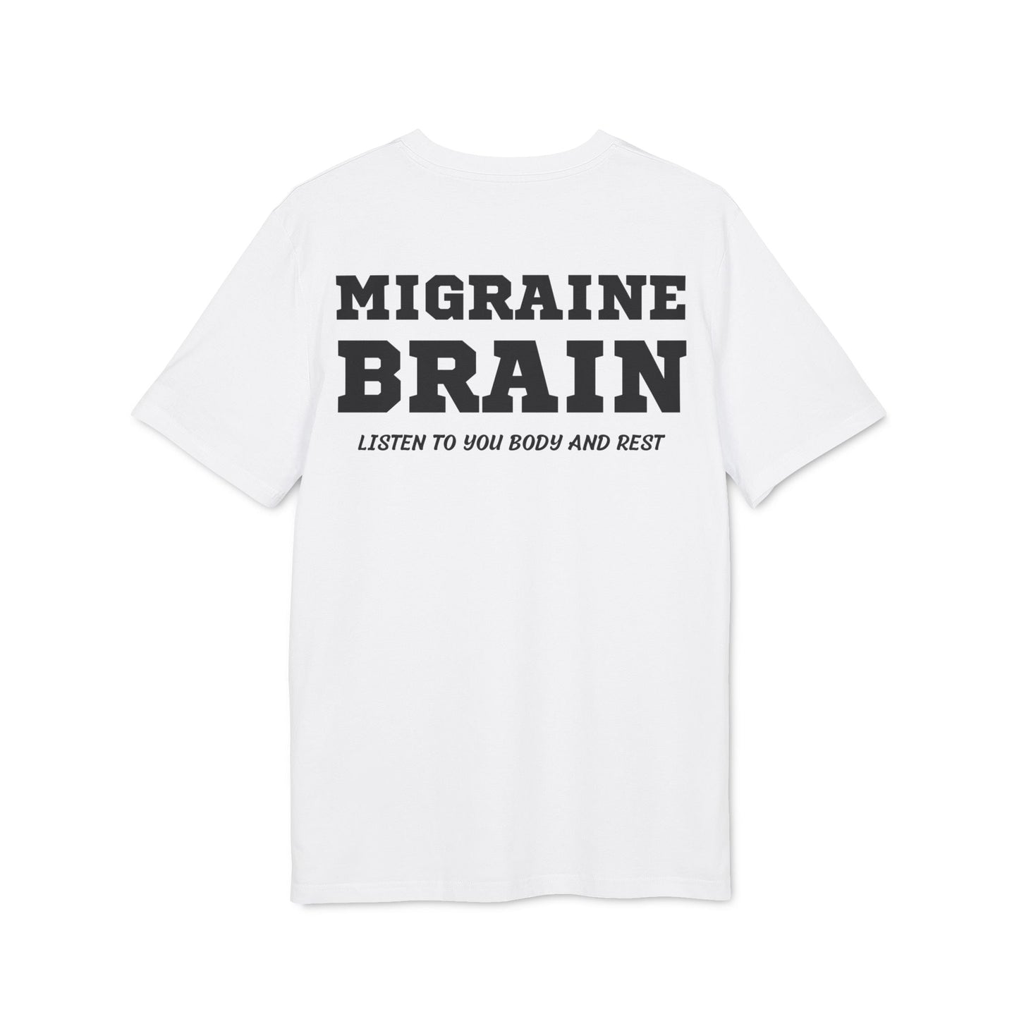 Migraine Brain listen to you body and rest - See the Way - Premium Bio Unisex T-Shirt - Back Print-6