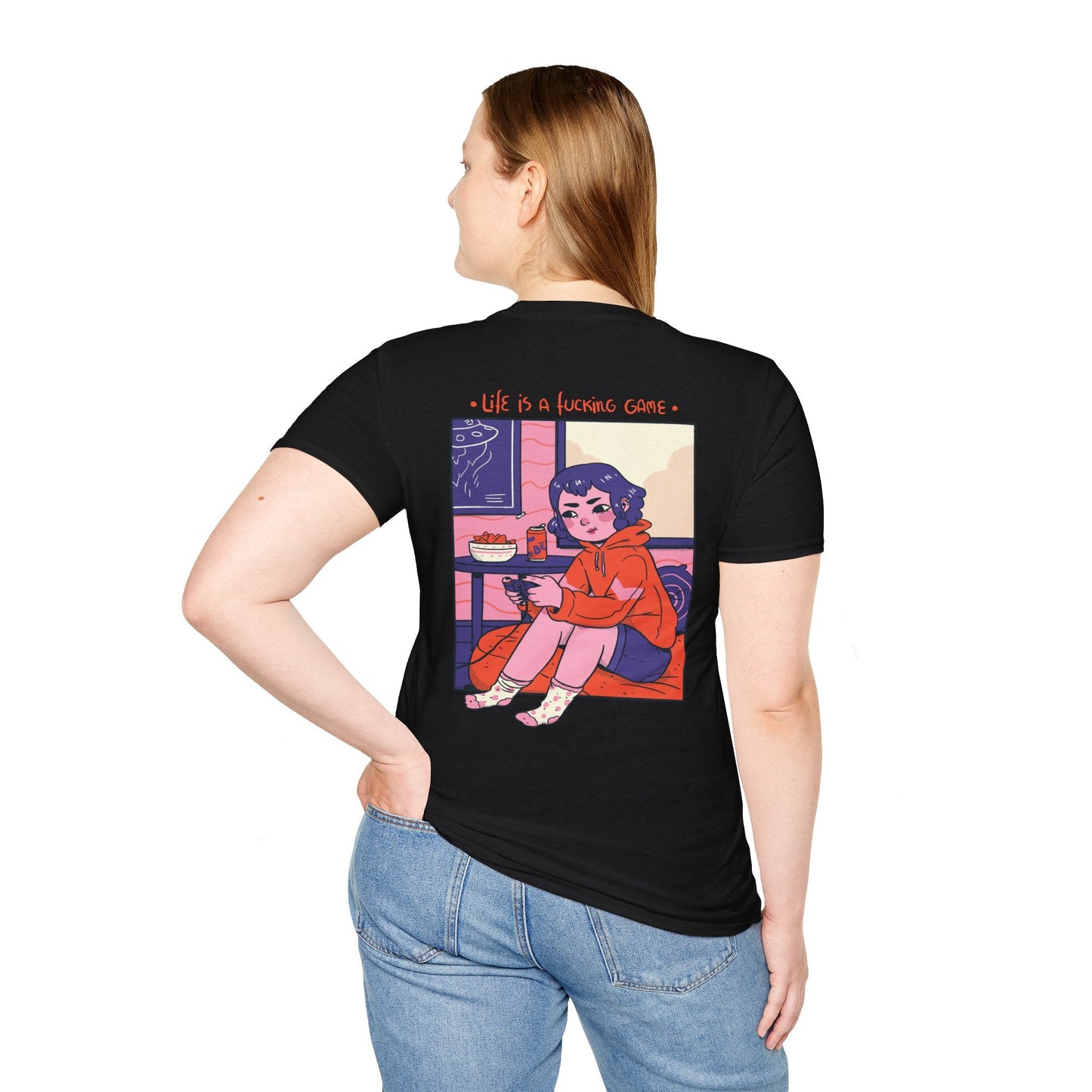 Life is a fucking Game - Cozy at Home - Unisex T-Shirt - Back Print-2