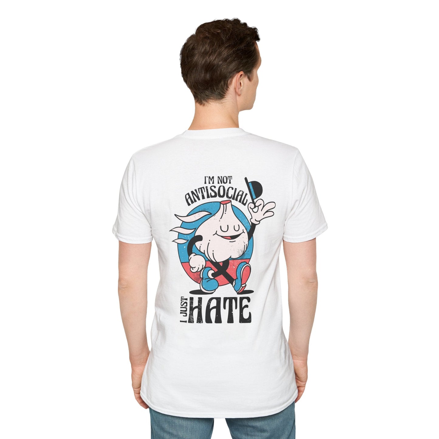 I´m not Antisocial I just hate - Antisocial Retro - Unisex T-Shirt - Back Print-4
