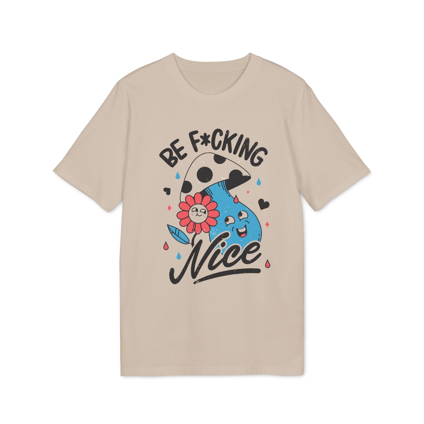 Be F*cking Nice - Antisocial Retro - Premium Bio Unisex T-Shirt - Front Print-5