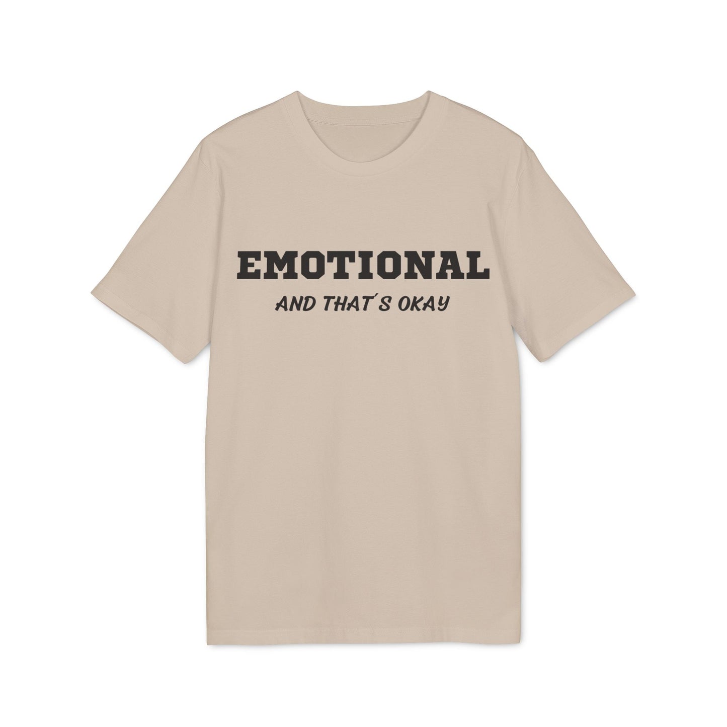 Emotional and that´s okay - See the Way - Premium Bio Unisex T-Shirt - Front Print-7