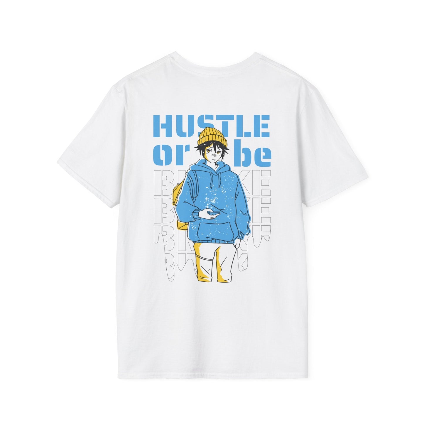 Hustle or be Broke - Anime World - Unisex T-Shirt - Back Print-3