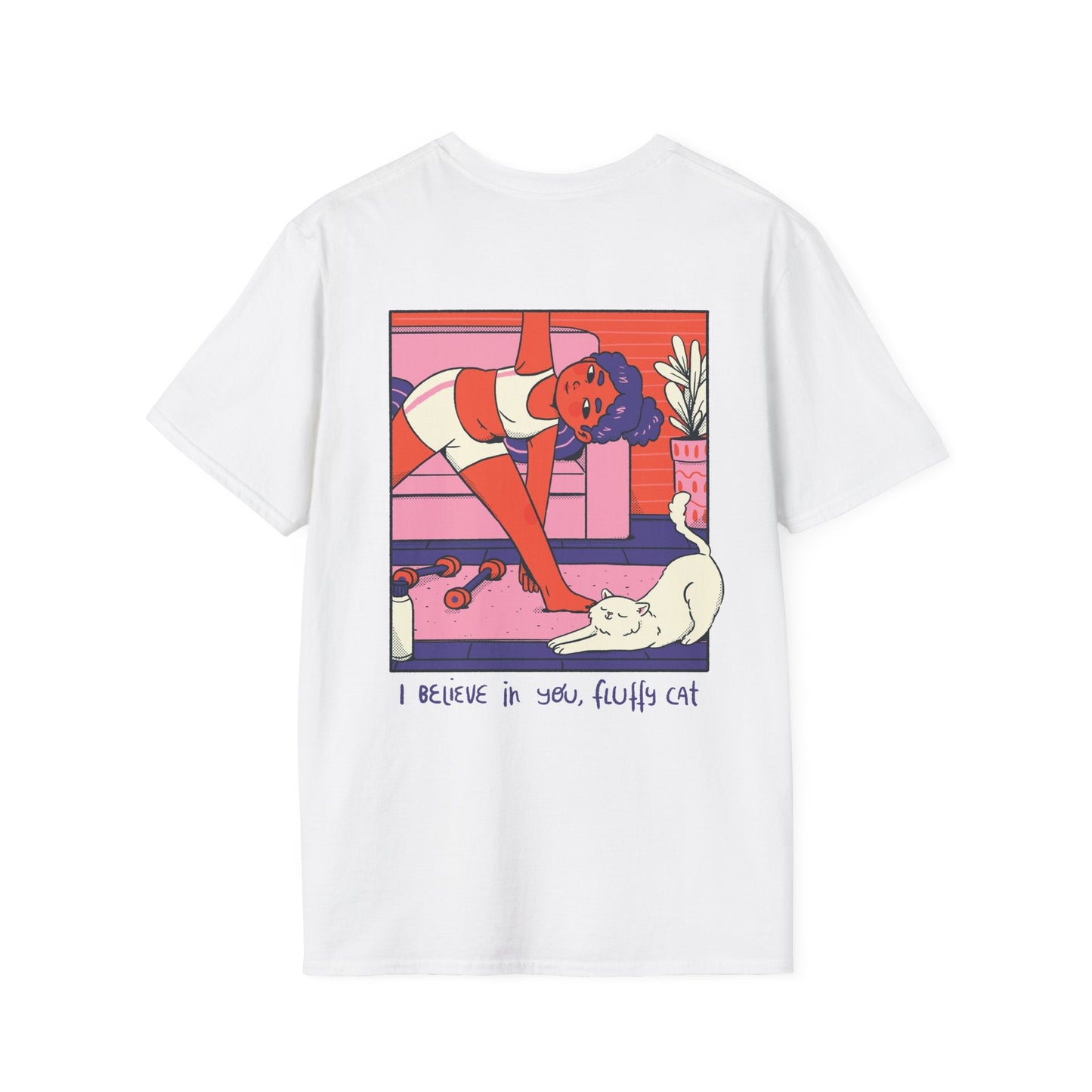 I believe in you, fluffy Cat - Cozy at Home - Unisex T-Shirt - Back Print-5
