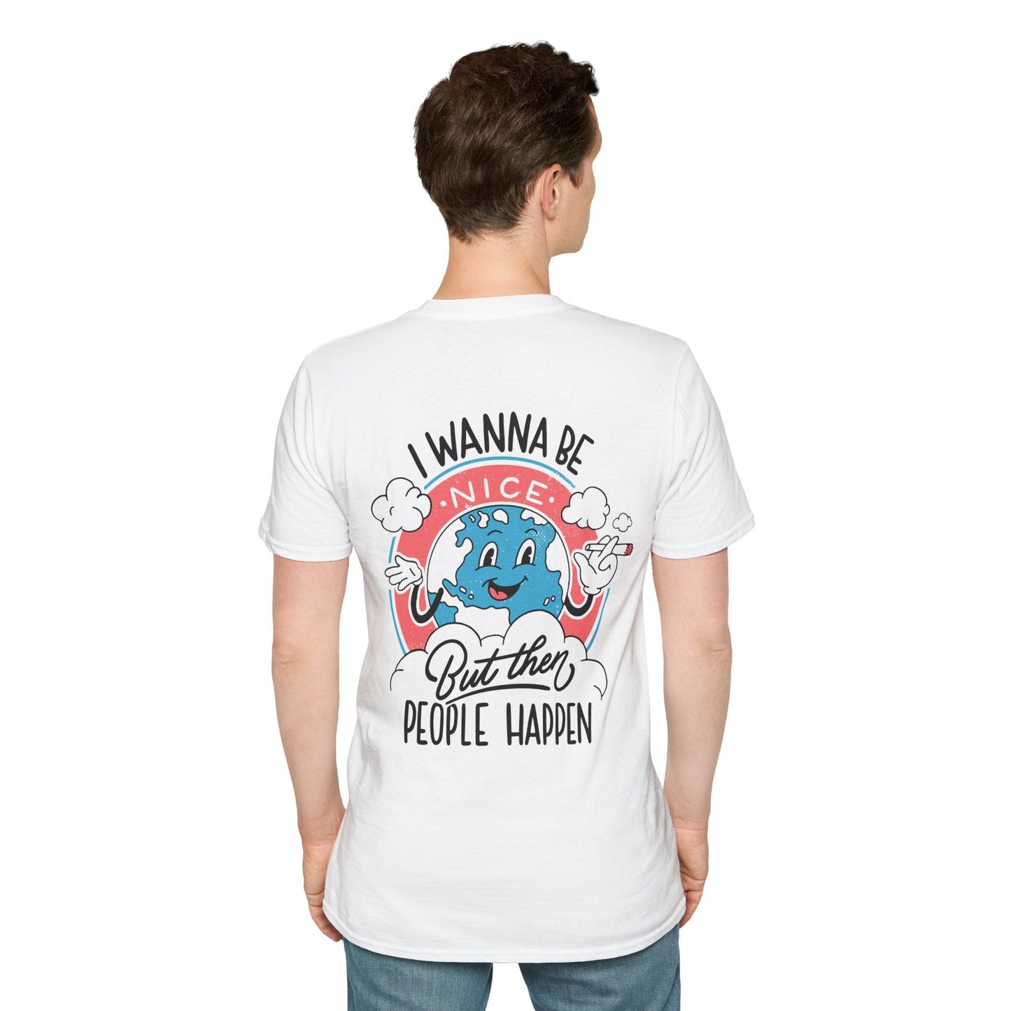 I wann be nice but then People happen - Antisocial Retro - Unisex T-Shirt - Back Print-4