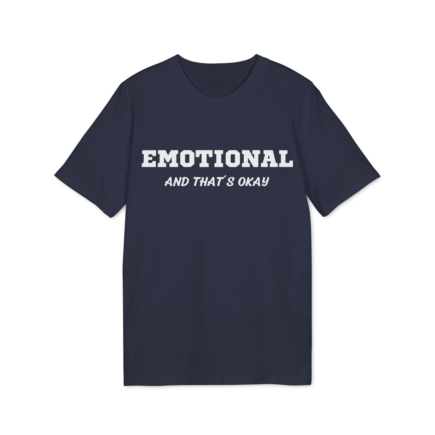 Emotional and that´s okay - See the Way - Premium Bio Unisex T-Shirt - Front Print-5