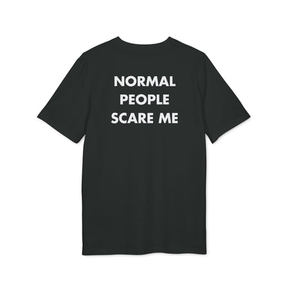 Normal People scare me - Everything I Love - Premium Bio Unisex T-Shirt - Back Print-0