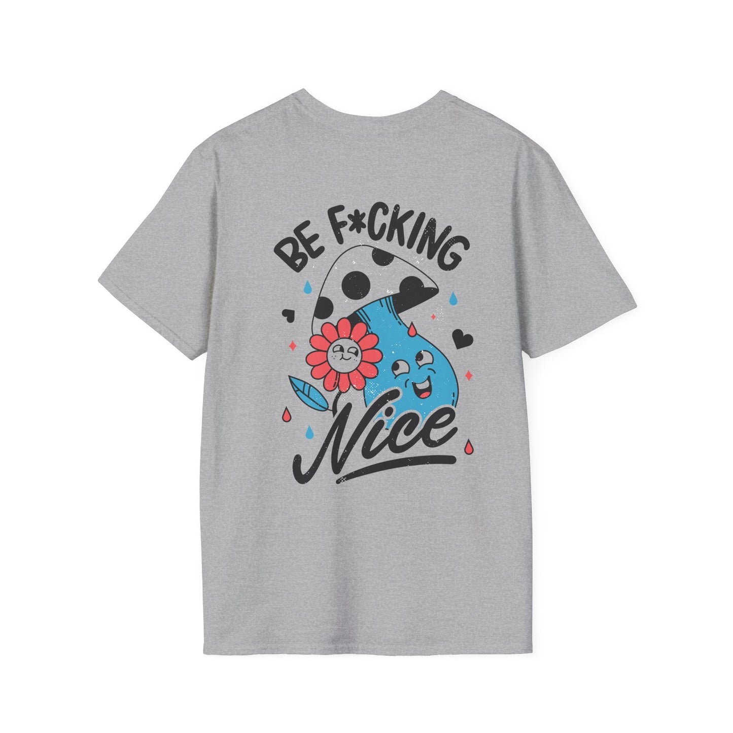 Be F*cking Nice - Antisocial Retro - Unisex T-Shirt - Back Print-5