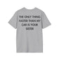 THE ONLY THING FASTER THAN MY CAR IS YOUR SISTER - Everything I Love - Unisex T-Shirt - Back Print-4