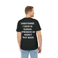 Everything I Love is illegal expensive or won´t Text back - Everything I Love - Premium Bio Unisex T-Shirt - Back Print-4