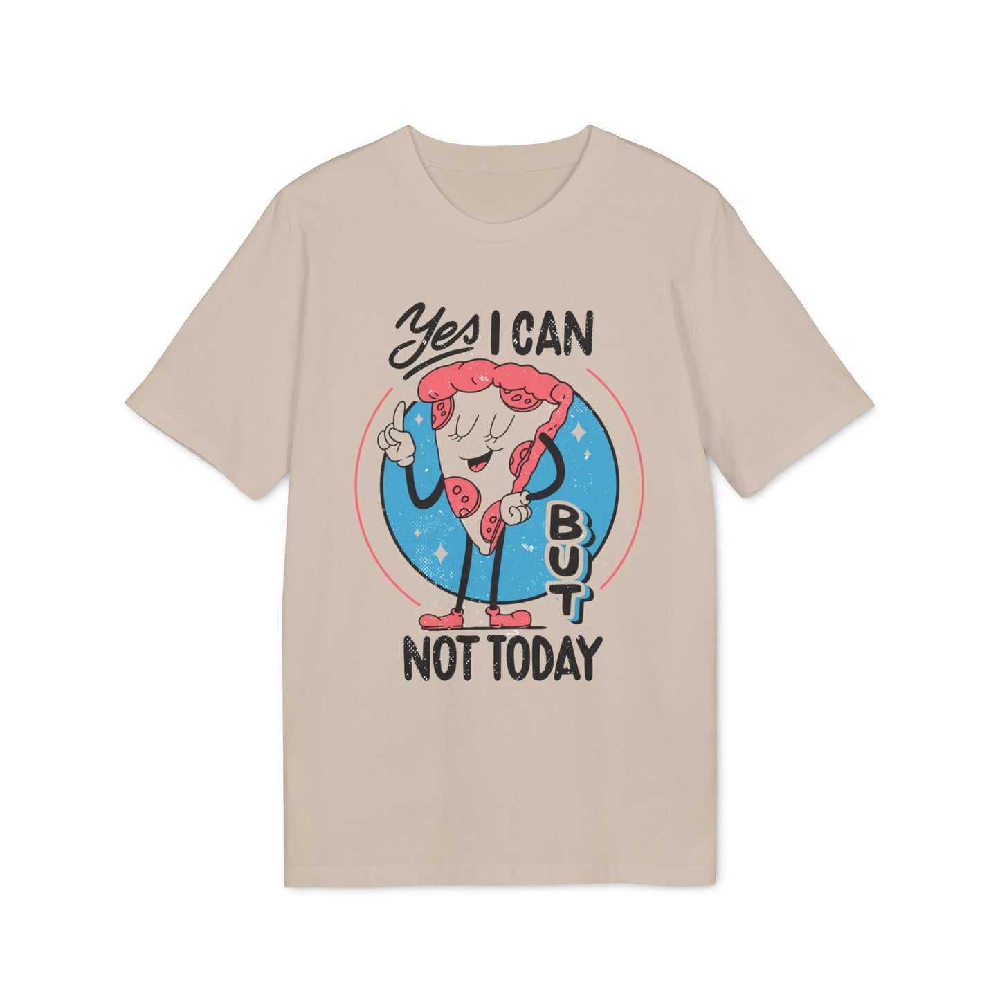 Yes I can but not Today - Antisocial Retro - Premium Bio Unisex T-Shirt - Front Print-5
