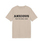 Anxious this too shall pass - See the Way - Premium Bio Unisex T-Shirt - Front Print-7