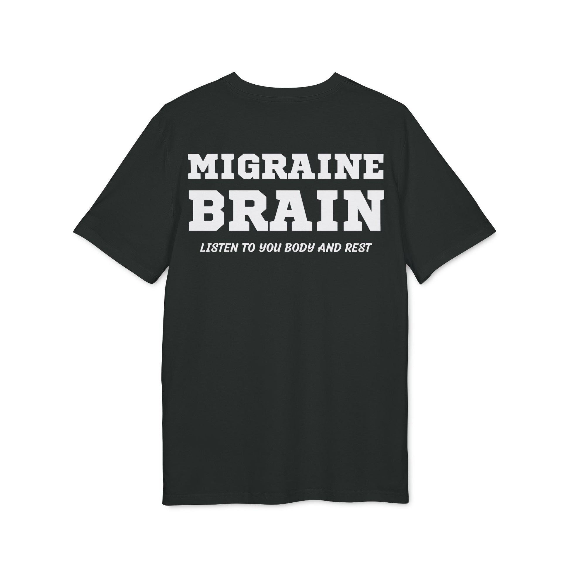 Migraine Brain listen to you body and rest - See the Way - Premium Bio Unisex T-Shirt - Back Print-0