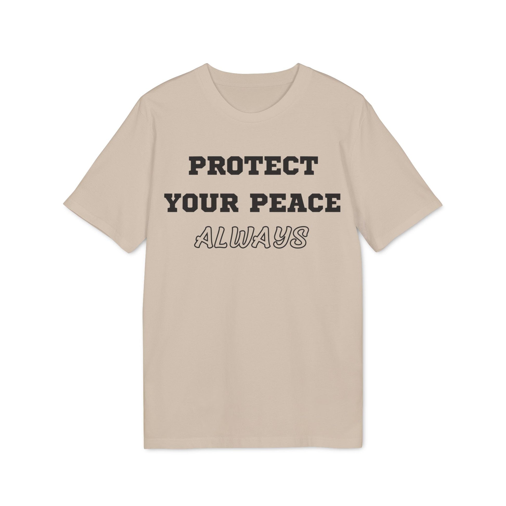 Protect Your Peace Always - See the Way - Premium Bio Unisex T-Shirt - Front Print-7