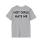 HOT GIRLS HATE ME - Everything I Love - Unisex T-Shirt - Back Print-4