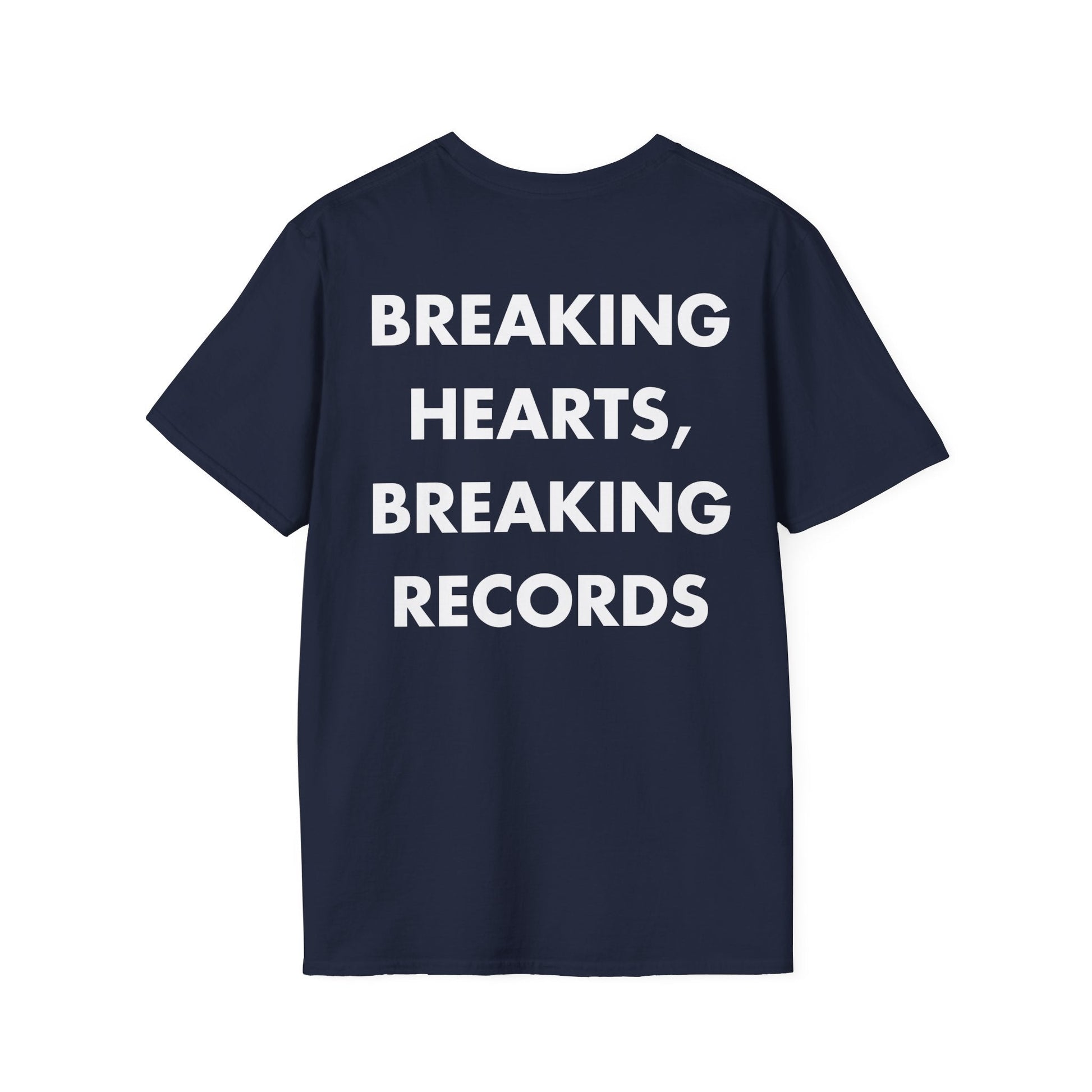 BREAKING HEARTS, BREAKING RECORDS - Everything I Love - Unisex T-Shirt - Back Print-2