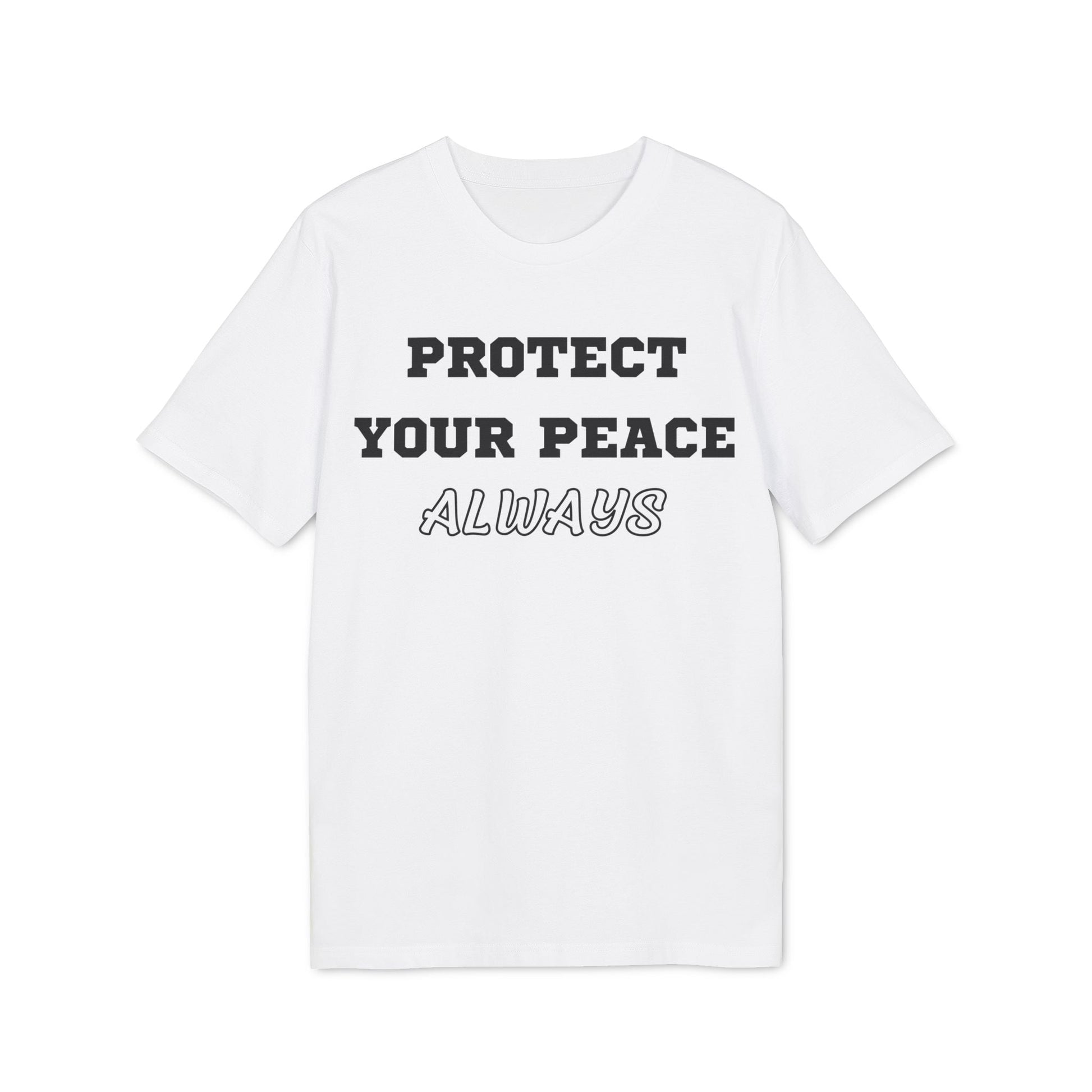 Protect Your Peace Always - See the Way - Premium Bio Unisex T-Shirt - Front Print-6