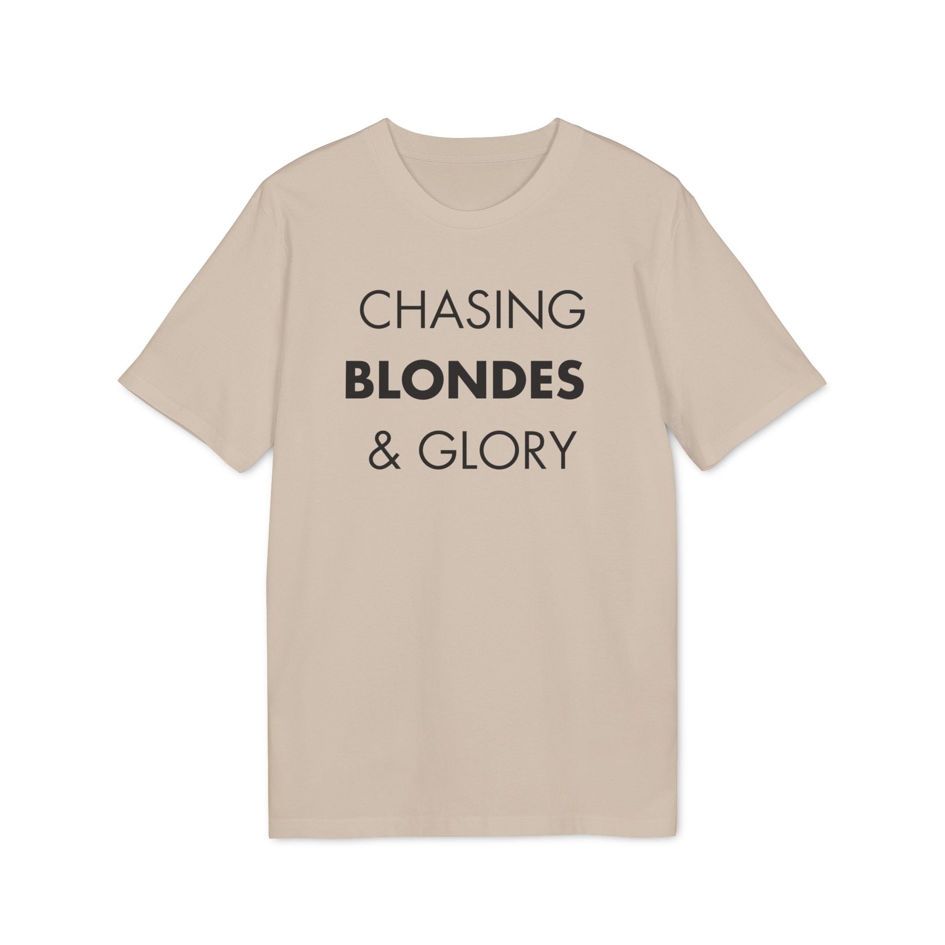 Chasing Blondes & Glory - Everything I Love - Premium Bio Unisex T-Shirt - Front Print-7