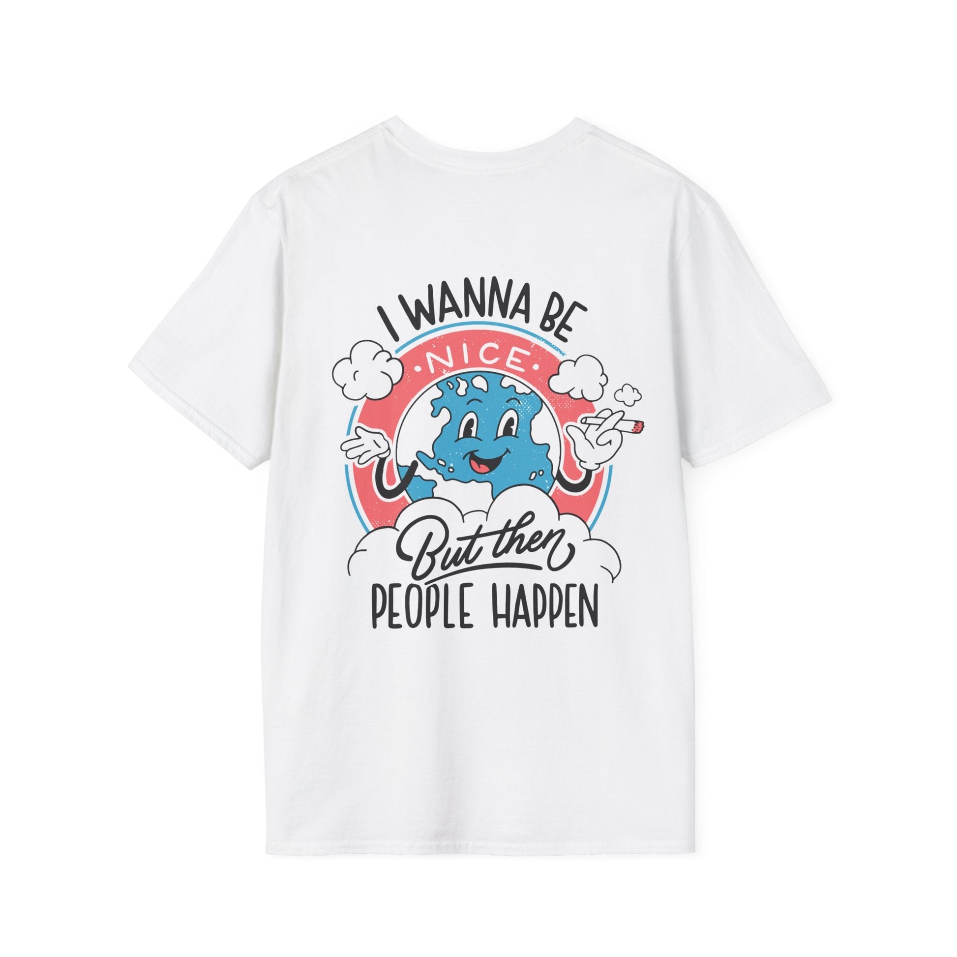 I wann be nice but then People happen - Antisocial Retro - Unisex T-Shirt - Back Print-0