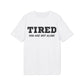 Tired your are not alone - See the Way - Premium Bio Unisex T-Shirt - Front Print-6