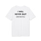 I will never quite drinking - Everything I Love - Premium Bio Unisex T-Shirt - Back Print-6