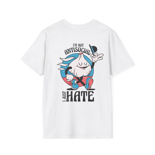 I´m not Antisocial I just hate - Antisocial Retro - Unisex T-Shirt - Back Print-0