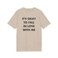 It´s okay to Fall in Love with me - Everything I Love - Premium Bio Unisex T-Shirt - Front Print-7