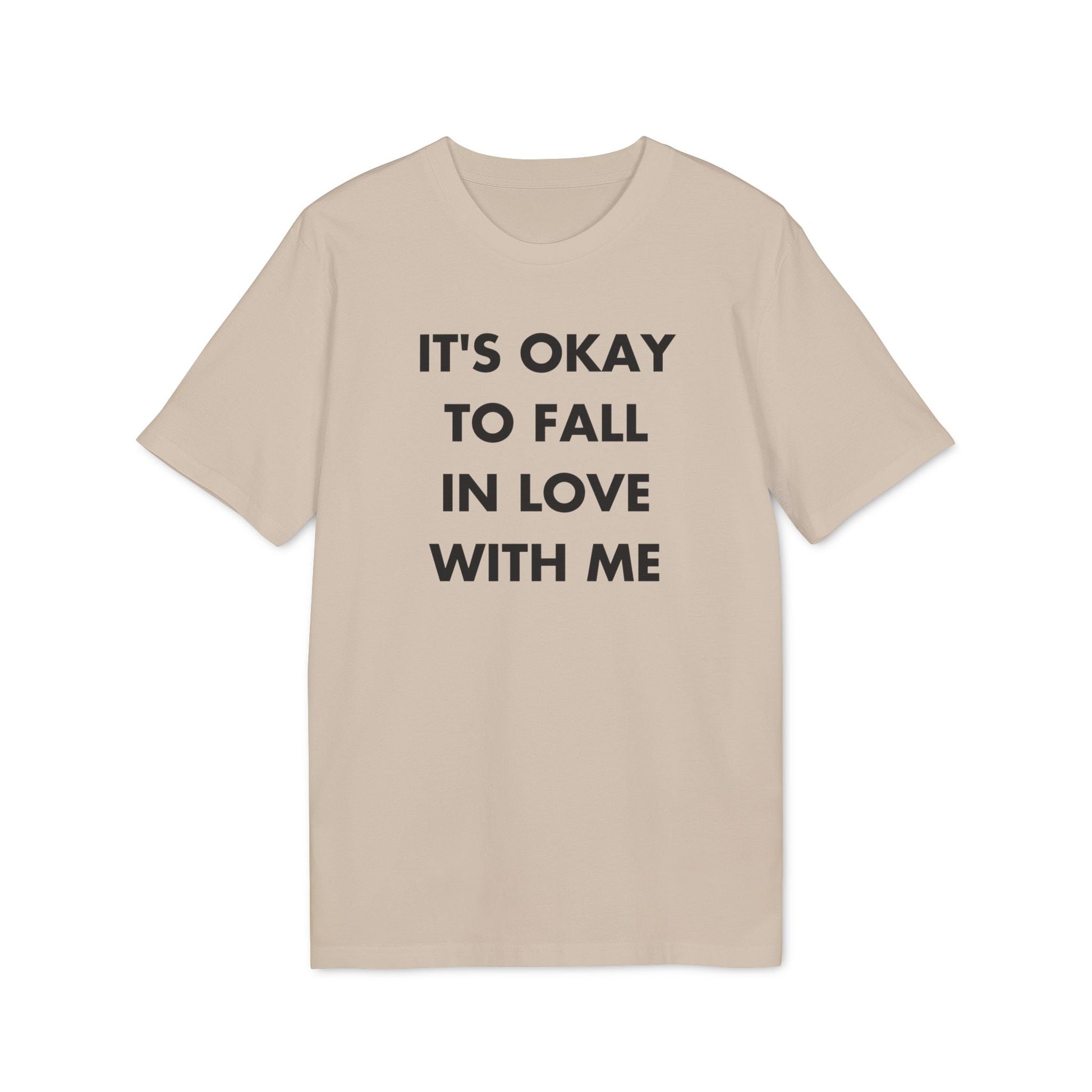 It´s okay to Fall in Love with me - Everything I Love - Premium Bio Unisex T-Shirt - Front Print-7