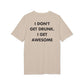 I don´t get Drunk. I get Awesome - Everything I Love - Premium Bio Unisex T-Shirt - Back Print-7