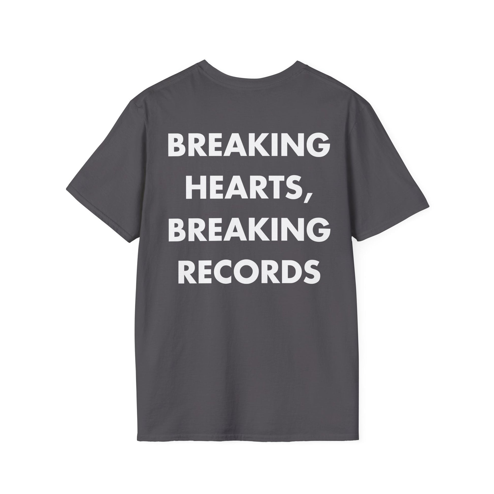 BREAKING HEARTS, BREAKING RECORDS - Everything I Love - Unisex T-Shirt - Back Print-1