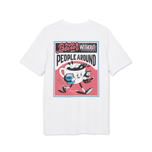 Better without People around - Antisocial Retro - Premium Bio Unisex T-Shirt - Back Print-0