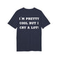 I´m pretty cool but i cry a lot! - See the Way - Premium Bio Unisex T-Shirt - Back Print-5