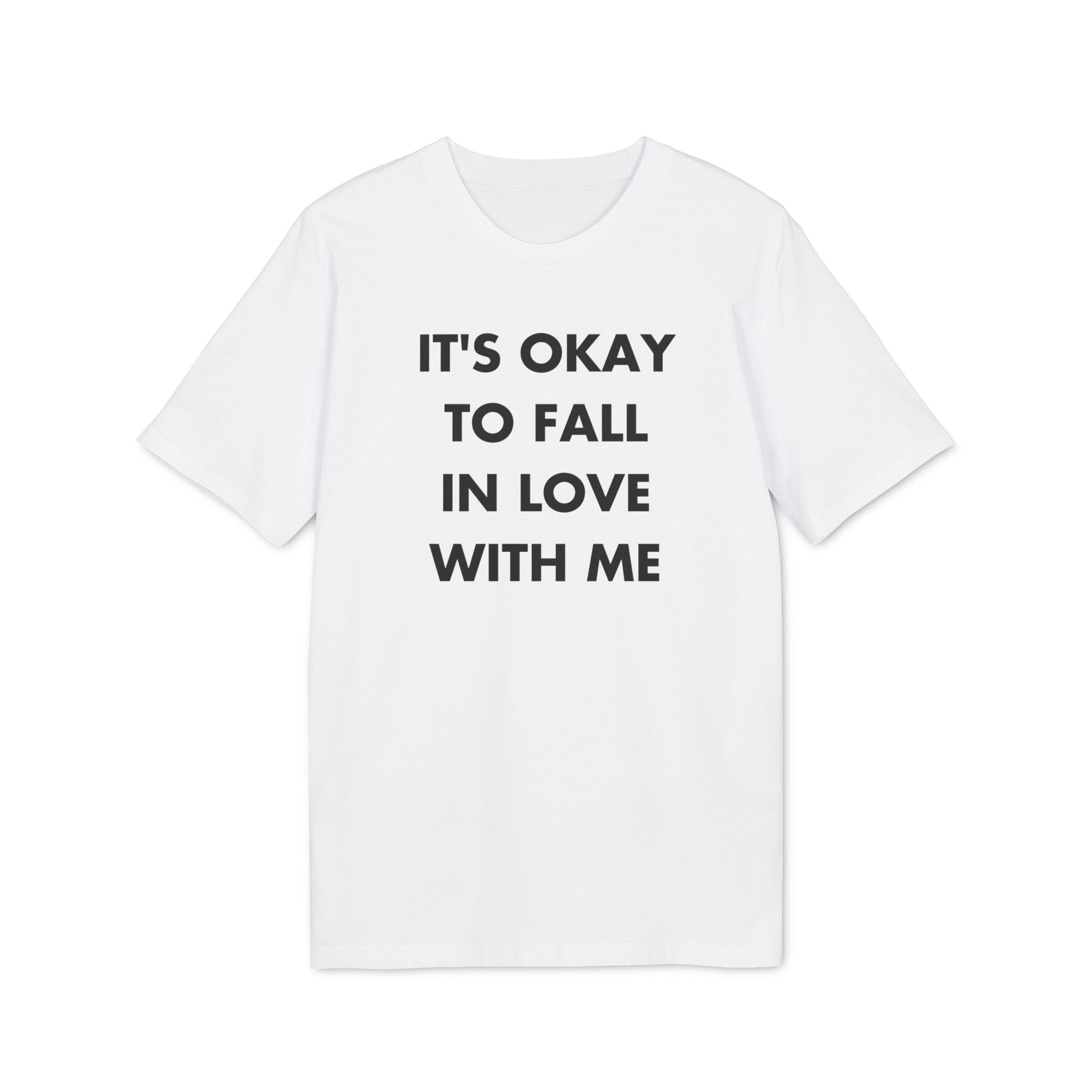 It´s okay to Fall in Love with me - Everything I Love - Premium Bio Unisex T-Shirt - Front Print-6