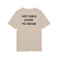 Hot Girls listen to House - Everything I Love - Premium Bio Unisex T-Shirt - Back Print-7