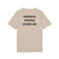 Normal People scare me - Everything I Love - Premium Bio Unisex T-Shirt - Back Print-7