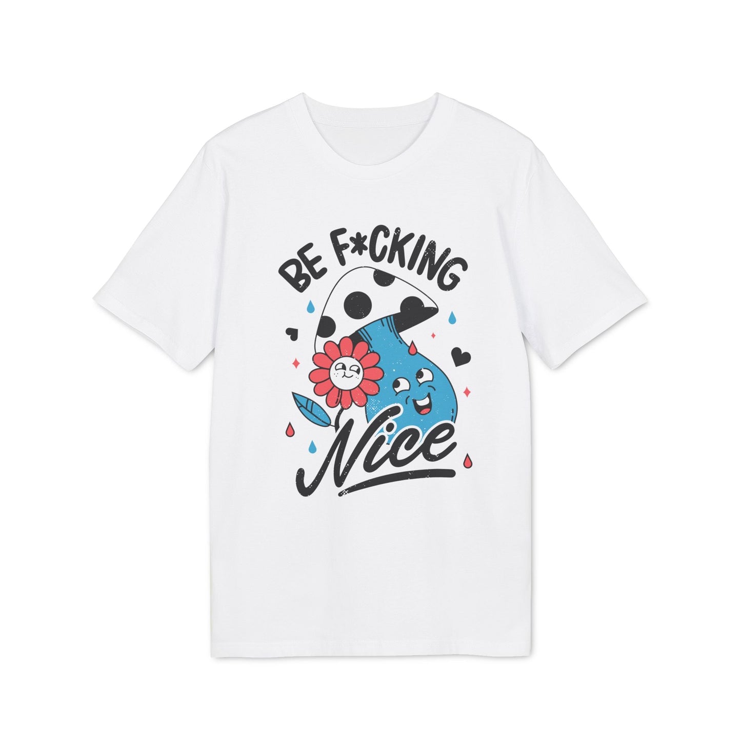 Be F*cking Nice - Antisocial Retro - Premium Bio Unisex T-Shirt - Front Print-0