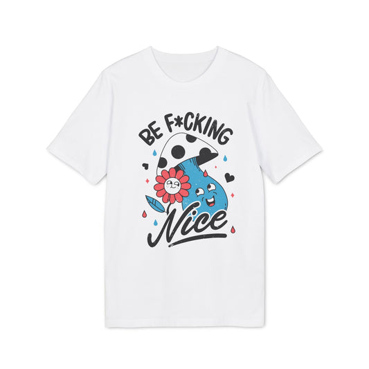 Be F*cking Nice - Antisocial Retro - Premium Bio Unisex T-Shirt - Front Print-0