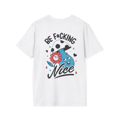 Be F*cking Nice - Antisocial Retro - Unisex T-Shirt - Back Print-0