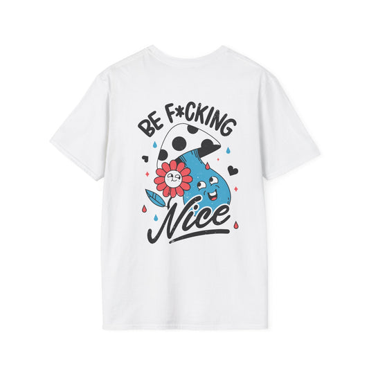 Be F*cking Nice - Antisocial Retro - Unisex T-Shirt - Back Print-0