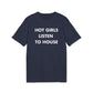 Hot Girls listen to House - Everything I Love - Premium Bio Unisex T-Shirt - Front Print-5