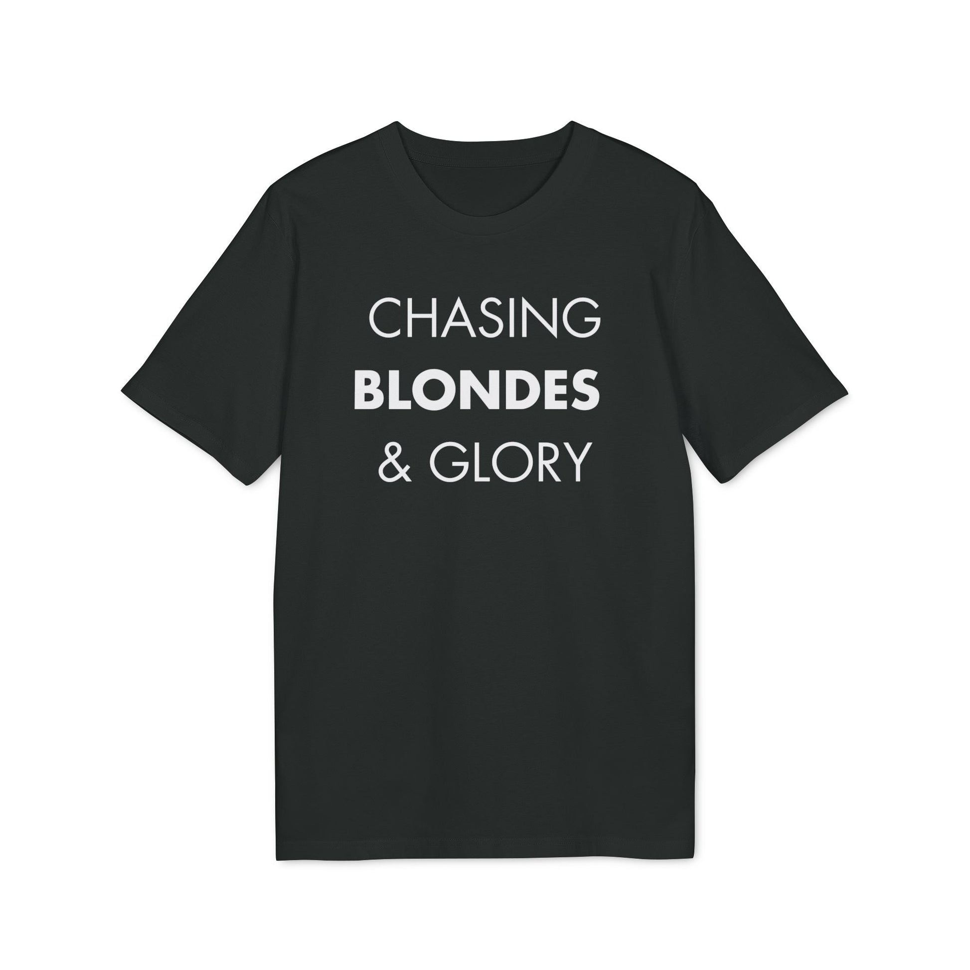 Chasing Blondes & Glory - Everything I Love - Premium Bio Unisex T-Shirt - Front Print-0