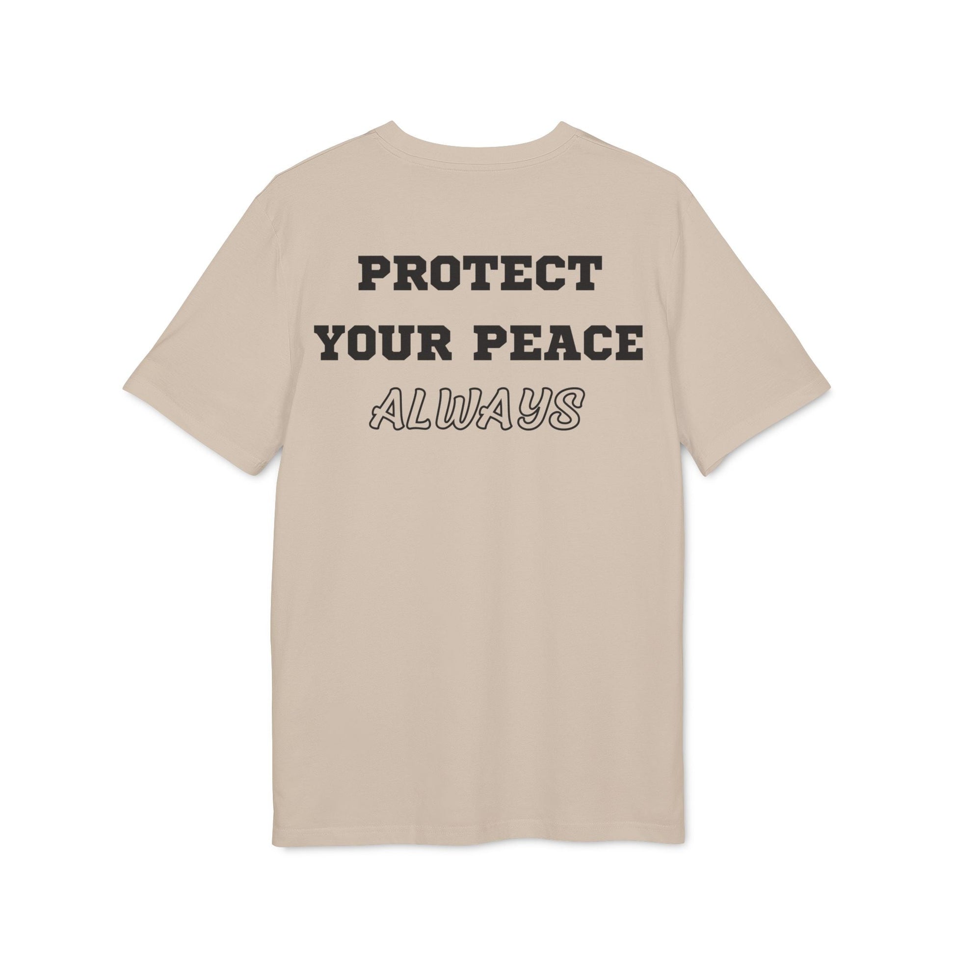 Protect Your Peace Always - See the Way - Premium Bio Unisex T-Shirt - Back Print-7