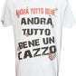 Andrà Tutto Bene un Cazzo 3316 Solo Parole T-shirt Urban Men Uomo 100% Cotone Pettinato JK