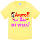 Aiuto la Zia o lo Zio mi Vizia - T-shirt per Bambino/a Mod. Baby & Kid Da 0 a 8 anni STREET STYLE