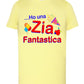 Ho una Zia Fantastica T-shirt solo da femmina Mod. Slim STREET STYLE