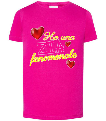 Ho Una Zia Fenomenale T-shirt solo da femmina Mod. Slim STREET STYLE