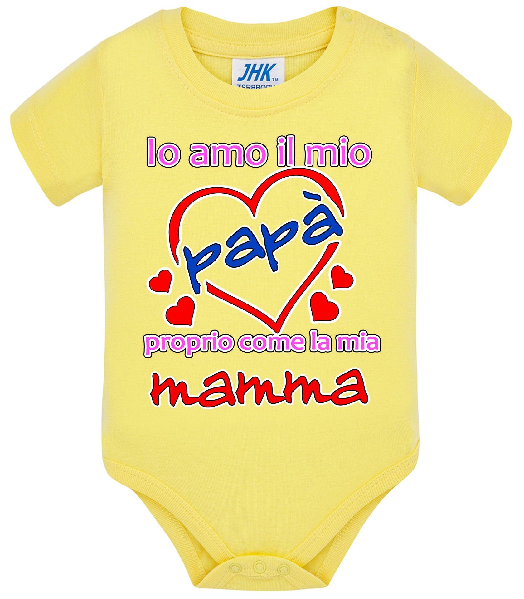 Io Amo il mio Papà proprio come la mia Mamma Body da bambino/a a maniche corte 100% cotone JHK STREET STYLE PRINT