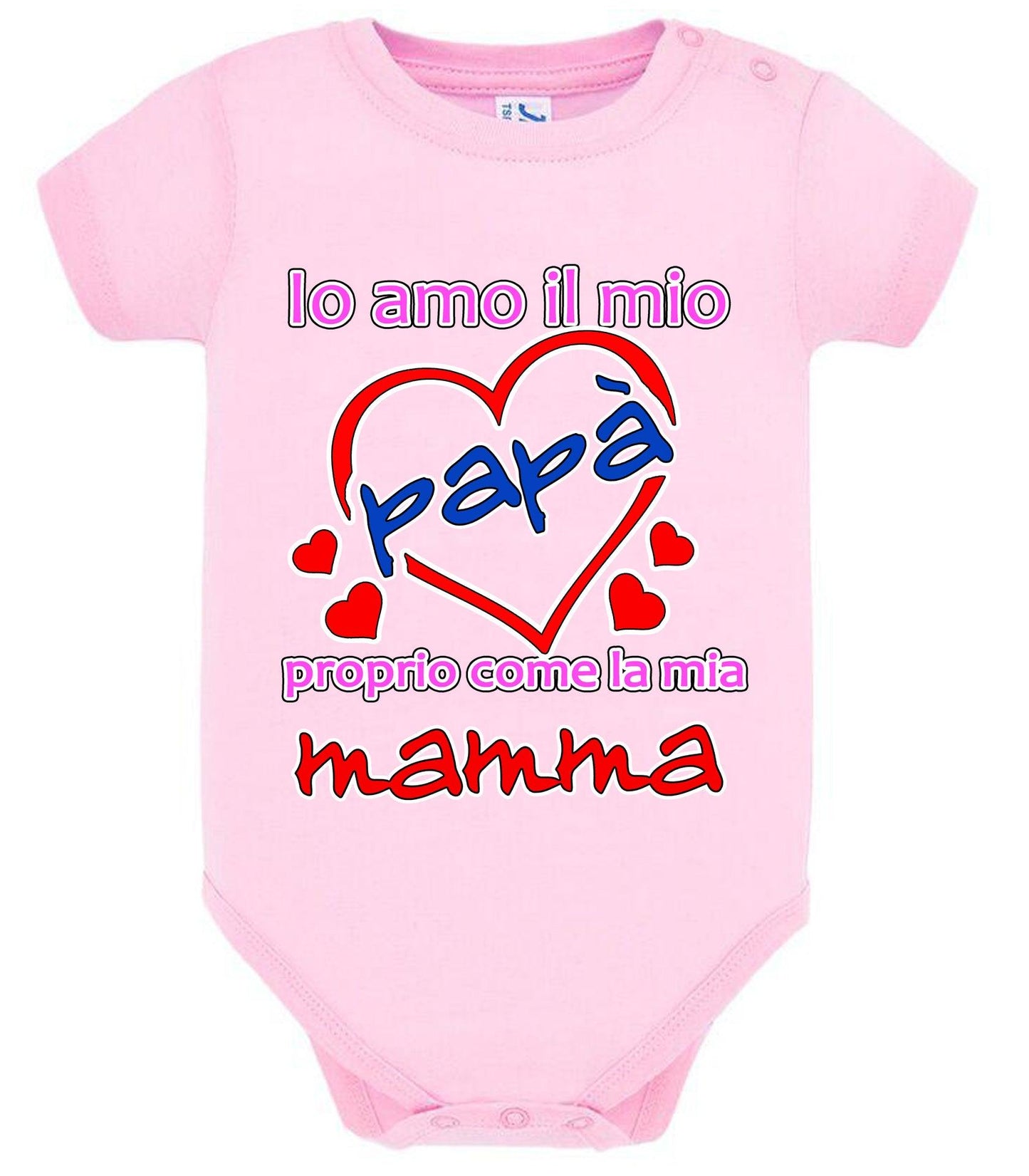 Io Amo il mio Papà proprio come la mia Mamma Body da bambino/a a maniche corte 100% cotone JHK STREET STYLE PRINT