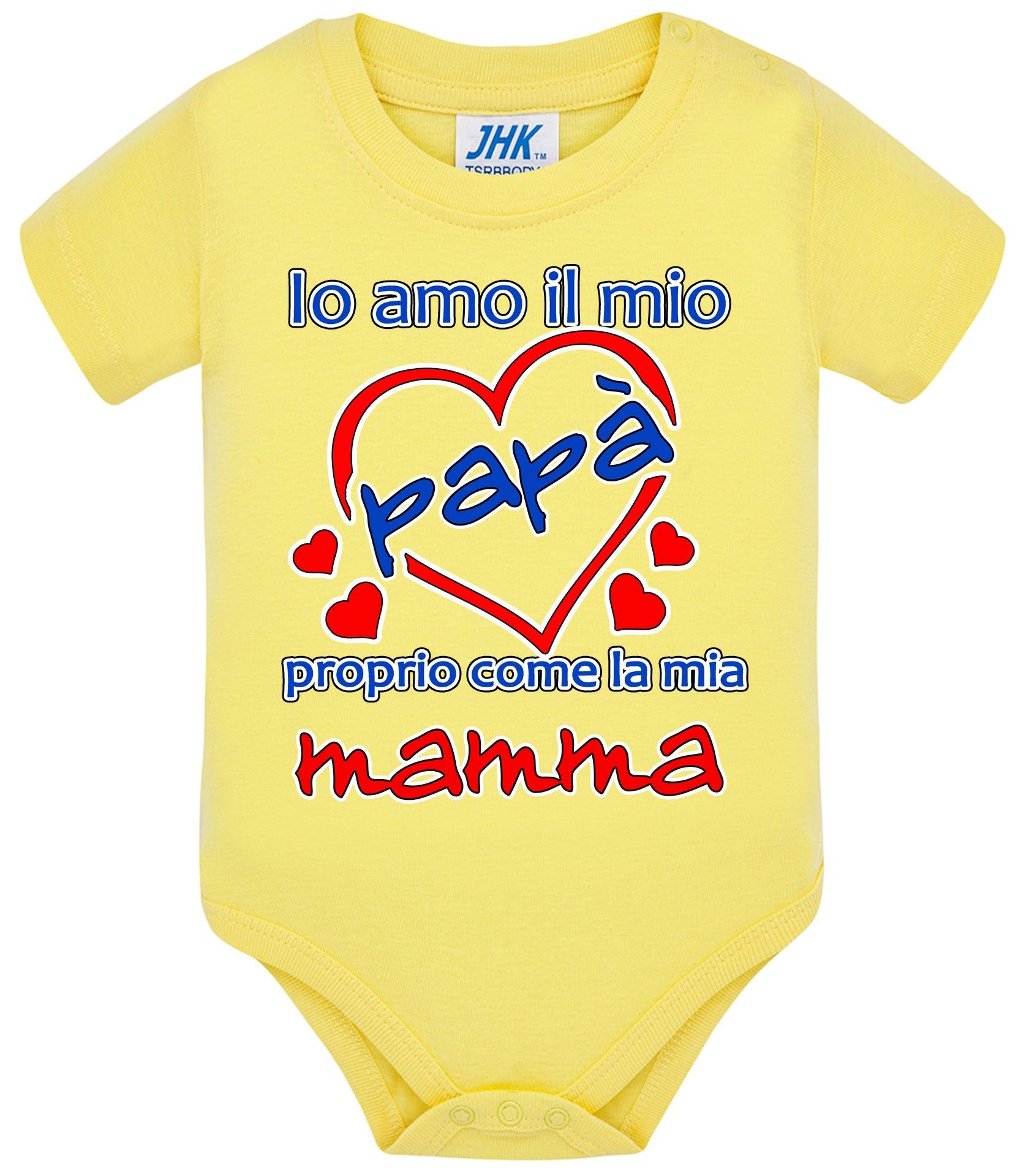 Io Amo il mio Papà proprio come la mia Mamma Body da bambino/a a maniche corte 100% cotone JHK STREET STYLE PRINT