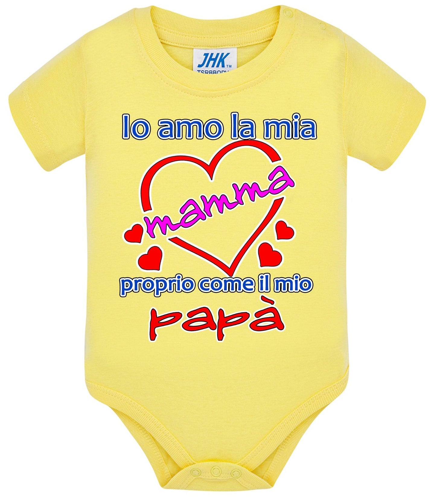 Io Amo la mia Mamma proprio come il mio Papà Body da bambino/a a maniche corte 100% cotone JHK STREET STYLE PRINT