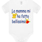 La Mamma mi ha Fatto Bellissimo Body da bambino/a a maniche corte 100% cotone JHK STREET STYLE PRINT